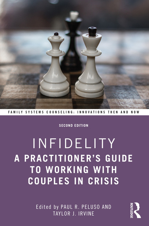 Infidelity (A Practitioner's Guide to Working with Couples in Crisis) - 9781032323886 by Paul R. Peluso, Taylor J. Irvine, 9781032323886