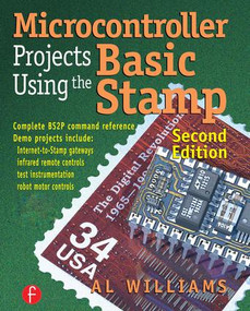 Microcontroller Projects Using the Basic Stamp by Al Williams, 9781578201013