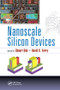 Nanoscale Silicon Devices by Shunri Oda, David K. Ferry, 9781138749320
