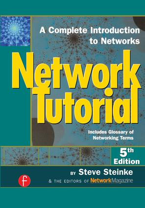 Network Tutorial (A Complete Introduction to Networks Includes Glossary of Networking Terms) by Steve Steinke, 9781578203024