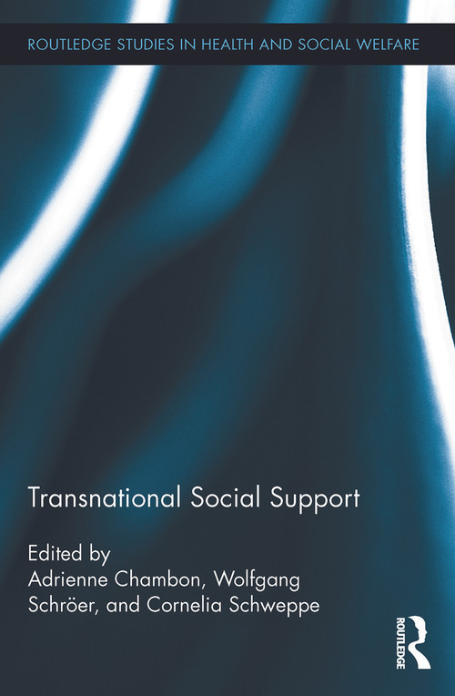 Transnational Social Support by Adrienne Chambon, Wolfgang Schröer, Cornelia Schweppe, 9780415719728