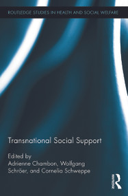 Transnational Social Support by Adrienne Chambon, Wolfgang Schröer, Cornelia Schweppe, 9780415719728