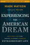 Experiencing The American Dream (How to Invest Your Time, Energy, and Money to Create an Extraordinary Life) by Mark Matson, 9781394262045