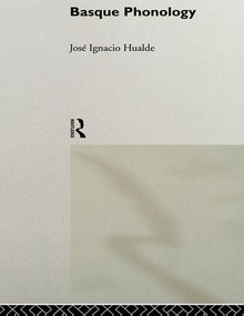 Basque Phonology by José Ignacio Hualde, 9781138964433