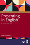 Presenting in English (A Practical Guide) by Dick Smakman, 9781032625324