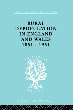 Rural Depopulation in England and Wales, 1851-1951 by John Saville, 9780415863681