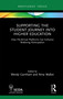 Supporting the Student Journey into Higher Education (How Pre-Arrival Platforms Can Enhance Widening Participation) by Wendy Garnham, Nina Walker, 9781032548036