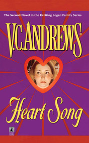 Heart Song by V.C. Andrews, 9781476792781