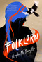 Folklorn by Angela Mi Young Hur, 9781645660422