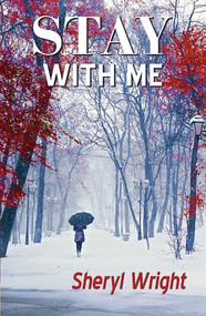 Stay with Me - 9781594935497 by Sheryl Wright, 9781594935497