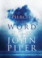 Pierced by the Word (Thirty-One Meditations for Your Soul) by John Piper, 9781590521731