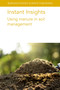 Instant Insights: Using manure in soil management by Dr Peter Sørensen, Dr Luca Bechini, Prof Lars Stoumann Jensen, Francis J. Larney, Dr Ashraf M. Tubeileh, Prof. Michael J. Goss, Professor Dr Barbara Amon, Dr Karin Groenestein, Dr Mark Sutton, Dr Victor Riau, Dr L. Morey, Dr R. Cáceres, Dr M. Cerrillo, Dr A. Bonmati, Dr A. Robles, 9781801466615