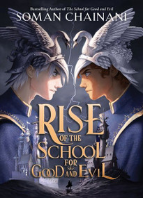 Rise of the School for Good and Evil - 9780063259980 by Soman Chainani, 9780063259980