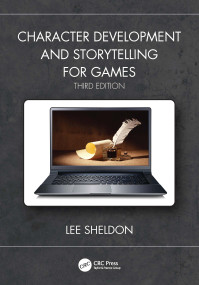 Character Development and Storytelling for Games by Lee Sheldon, 9780367248987