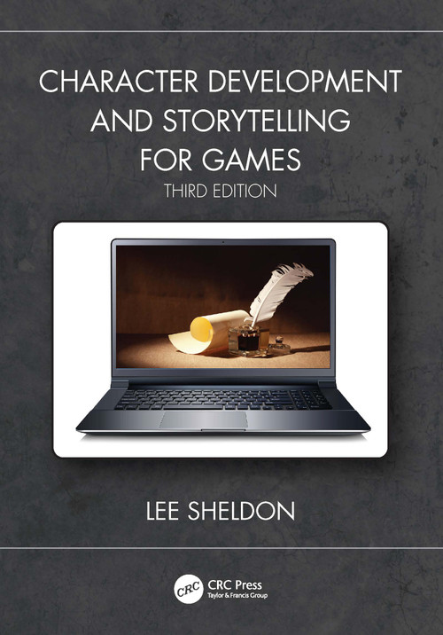 Character Development and Storytelling for Games by Lee Sheldon, 9780367248987