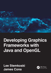 Developing Graphics Frameworks with Java and OpenGL by Lee Stemkoski, James Cona, 9780367720698