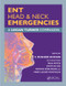 ENT, Head & Neck Emergencies (A Logan Turner Companion) by S Musheer Hussain, 9781138626423