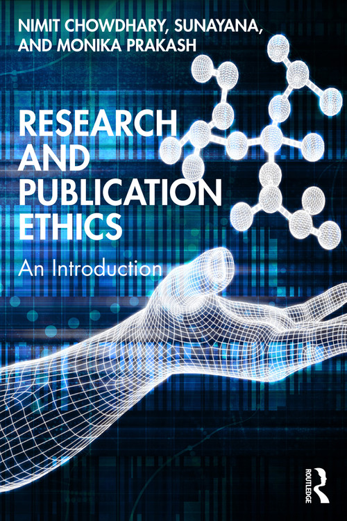 Research and Publication Ethics (An Introduction) by Nimit Chowdhary, Sunayana, Monika Prakash, 9781032771533