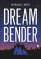 Dreambender - 9780807517260 by Ronald Kidd