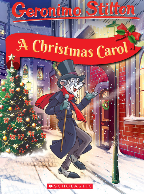 Geronimo Stilton Classic Tales: A Christmas Carol by Geronimo Stilton, 9781338546958