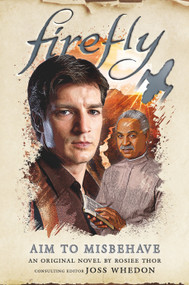 Aim to Misbehave (Firefly) by Rosiee Thor, 9781789098396