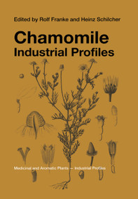 Chamomile (Industrial Profiles) by Rolf Franke, Heinz Schilcher, 9780367392802