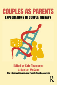 Couples as Parents (Explorations in Couple Therapy) by Kate Thompson, Damian McCann, 9781032482163