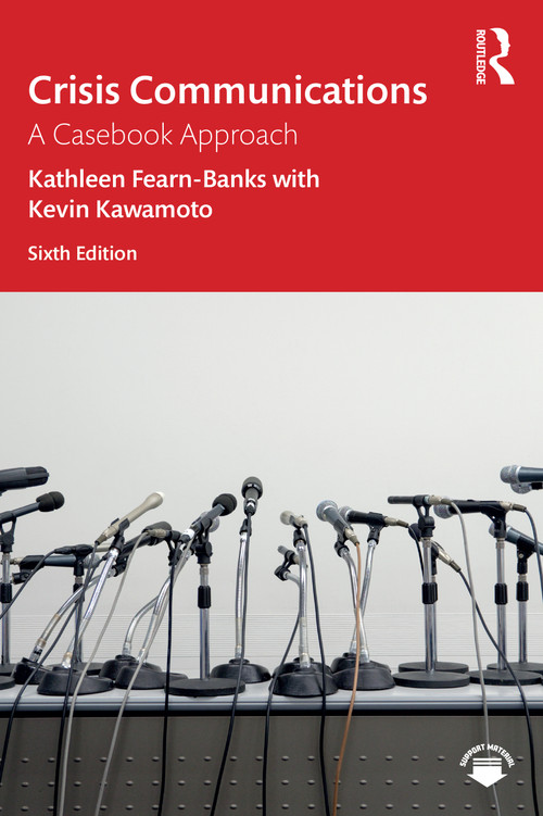 Crisis Communications (A Casebook Approach) - 9780367894450 by Kathleen Fearn-Banks, Kevin Kawamoto, 9780367894450