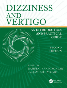 Dizziness and Vertigo (An Introduction and Practical Guide) by Rahul G. Kanegaonkar, James R. Tysome, 9781032383514