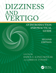 Dizziness and Vertigo (An Introduction and Practical Guide) by Rahul G. Kanegaonkar, James R. Tysome, 9781032383514