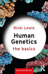 Human Genetics: The Basics by Ricki Lewis, 9781138668010
