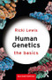 Human Genetics: The Basics by Ricki Lewis, 9781138668010