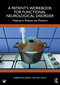 A Patient's Workbook for Functional Neurological Disorder (Helping To Release the Pressure) by Egberdina-Józefa van der Hulst, 9781032312835