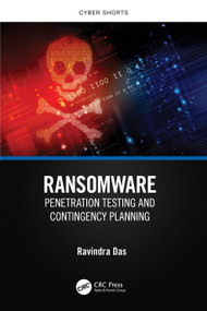 Ransomware (Penetration Testing and Contingency Planning) by Ravindra Das, 9781032556697