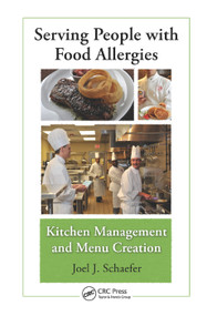 Serving People with Food Allergies (Kitchen Management and Menu Creation) by Joel J. Schaefer, 9780367382643