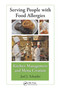 Serving People with Food Allergies (Kitchen Management and Menu Creation) by Joel J. Schaefer, 9780367382643