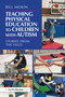 Teaching Physical Education to Children with Autism (Stories from the Field) by Bill Mokin, 9781032569017