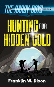 Hunting for Hidden Gold (The Hardy Boys Book 5) by Franklin W. Dixon, 9780486852867
