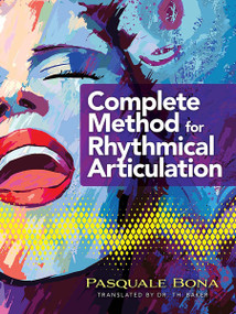 Complete Method for Rhythmical Articulation by Pasquale Bona, Dr. Th. Baker, 9780486852935