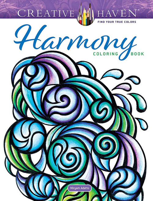 Creative Haven Harmony Coloring Book by Miryam Adatto, 9780486853161