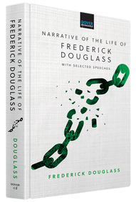 Narrative of the Life of Frederick Douglass (With Selected Speeches) by Frederick Douglass, 9780486853307