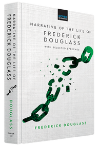 Narrative of the Life of Frederick Douglass (With Selected Speeches) by Frederick Douglass, 9780486853307