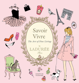 Ladurée Savoir Vivre (The Art of Fine Living) by Maud Hacker, Sophie Bouxom, 9781902686851