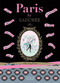 Paris by Ladurée (A Chic City Guide) by Serge Gleizes, Pierre-Olivier Signe, 9781902686868