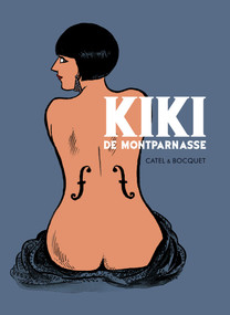 Kiki de Montparnasse by Catel Muller, Jose-Luis Bocquet, 9781906838256