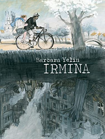 Irmina by Barbara Yelin, 9781910593103