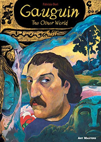 Gauguin: The Other World (Art Masters Series) by Fabrizio Dori, 9781910593271