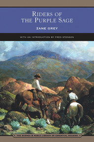 Riders of the Purple Sage (Barnes & Noble Library of Essential Reading) by Zane Grey, Fred Stenson, Douglas Duer, 9780760757550