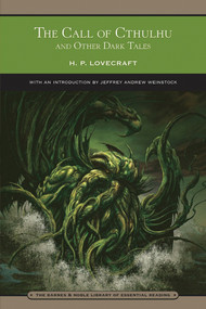 The Call of Cthulhu and Other Dark Tales (Barnes & Noble Library of Essential Reading) by H. P. Lovecraft, Jeffrey Andrew Weinstock, 9781435116436