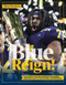 Blue Reign! (The Story of the 2023 Michigan Wolverines' Legendary Run to the National Championship) by Detroit Free Press, 9781637276624